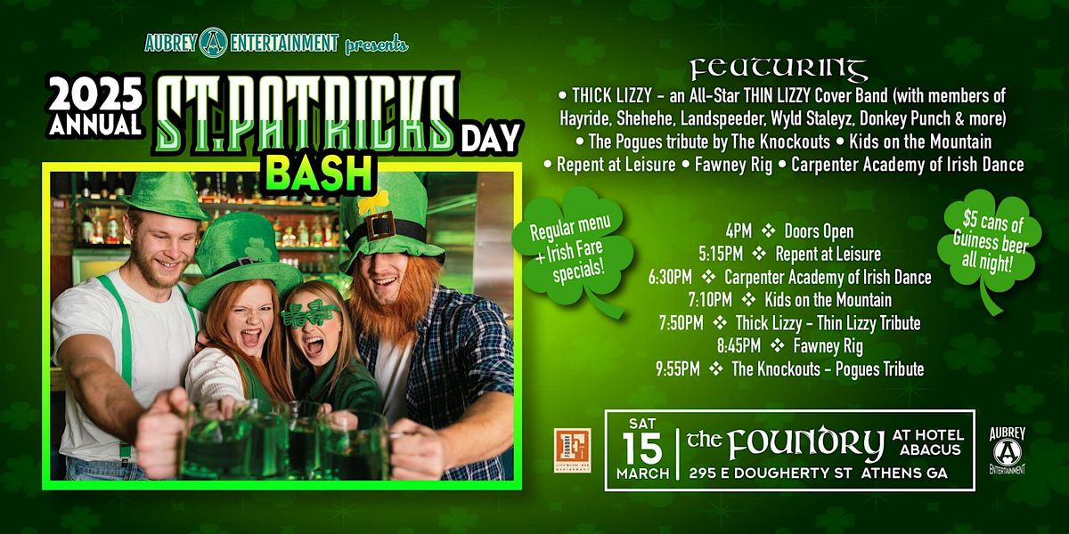 2025 St. Patrick 's Bash at The Foundry!