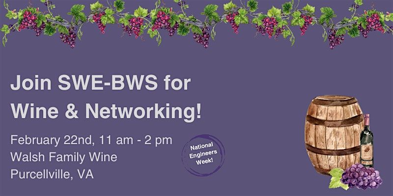 UnWINEd with SWE-BWS: Cheers to Engineers Week!