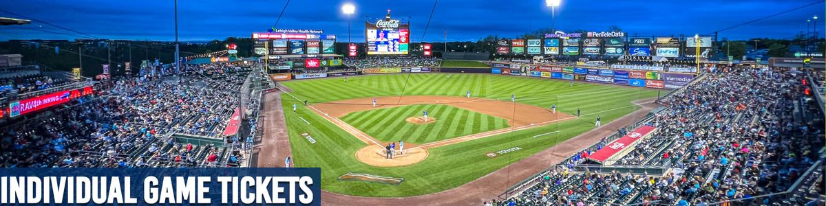 Syracuse Mets at Lehigh Valley IronPigs at Coca-Cola Park