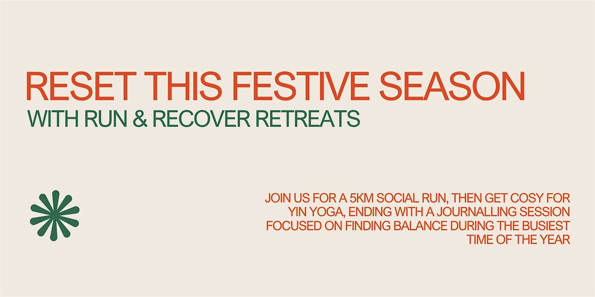 Reset This Festive Season: Social Run, Yin Yoga and Journalling Workshop