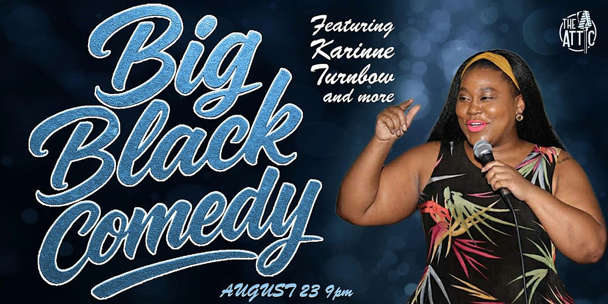 Big Black Comedy Show at The Attic Comedy Club, Columbus, Ohio