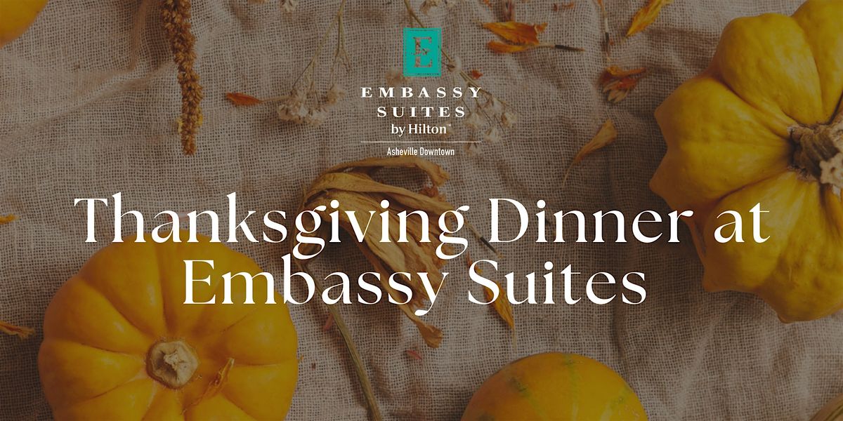 Thanksgiving @ Embassy Suites