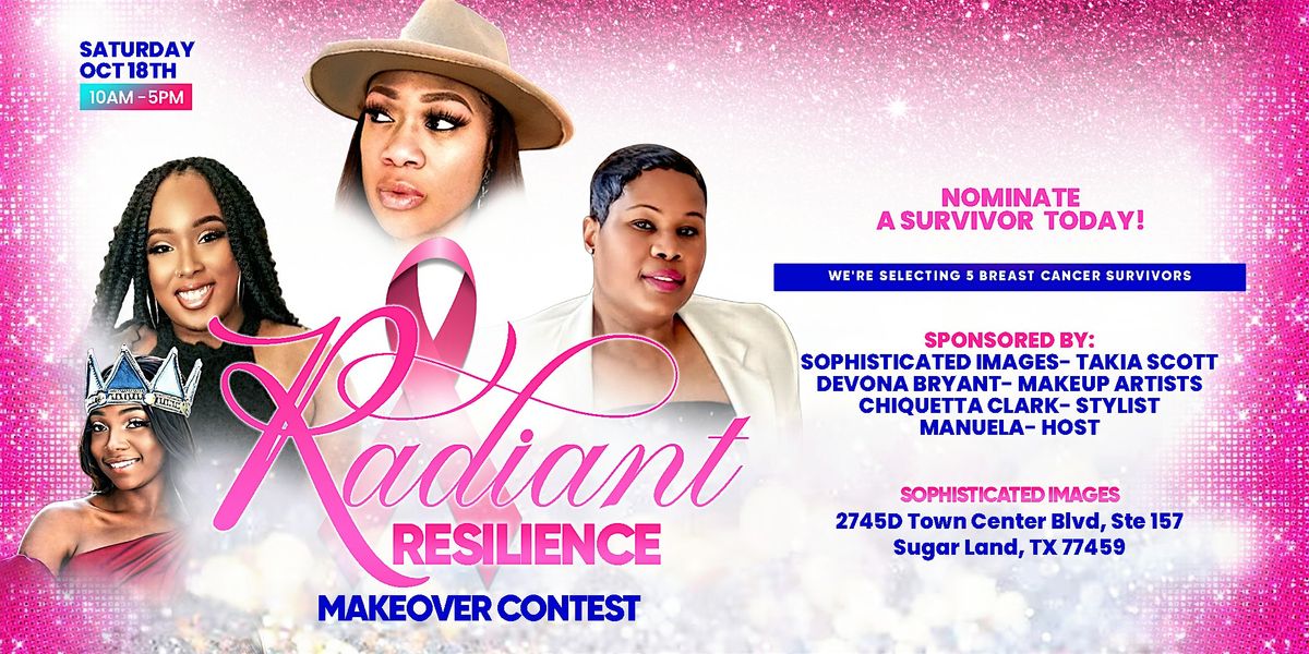 Radiant Resilience \ufe0f \u2013 Survivor Makeover Contest