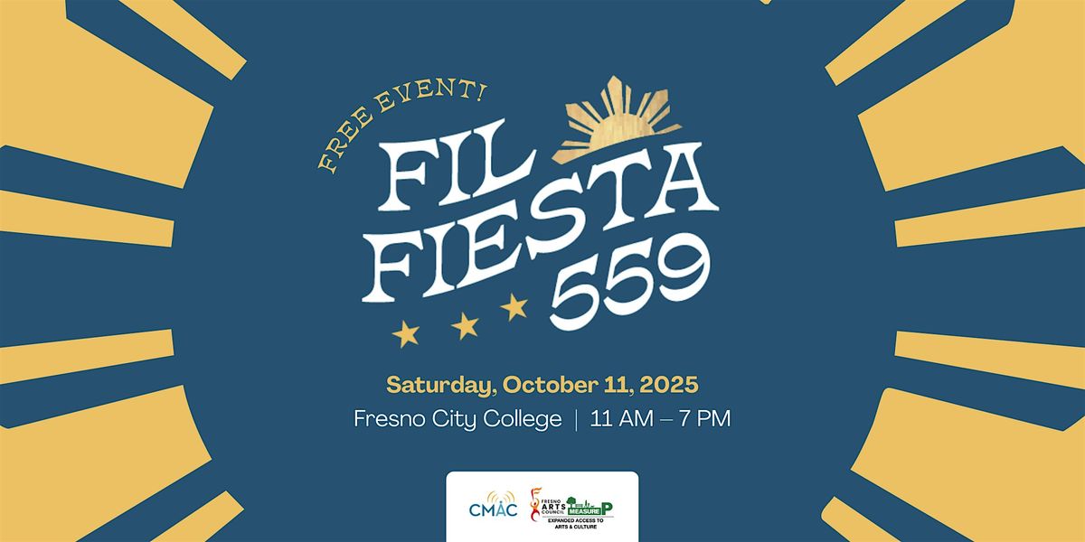 FIL FIESTA 559: A Celebration of Filipino Culture in the Central Valley