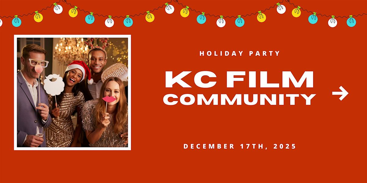 KC Film Community Holiday Party!