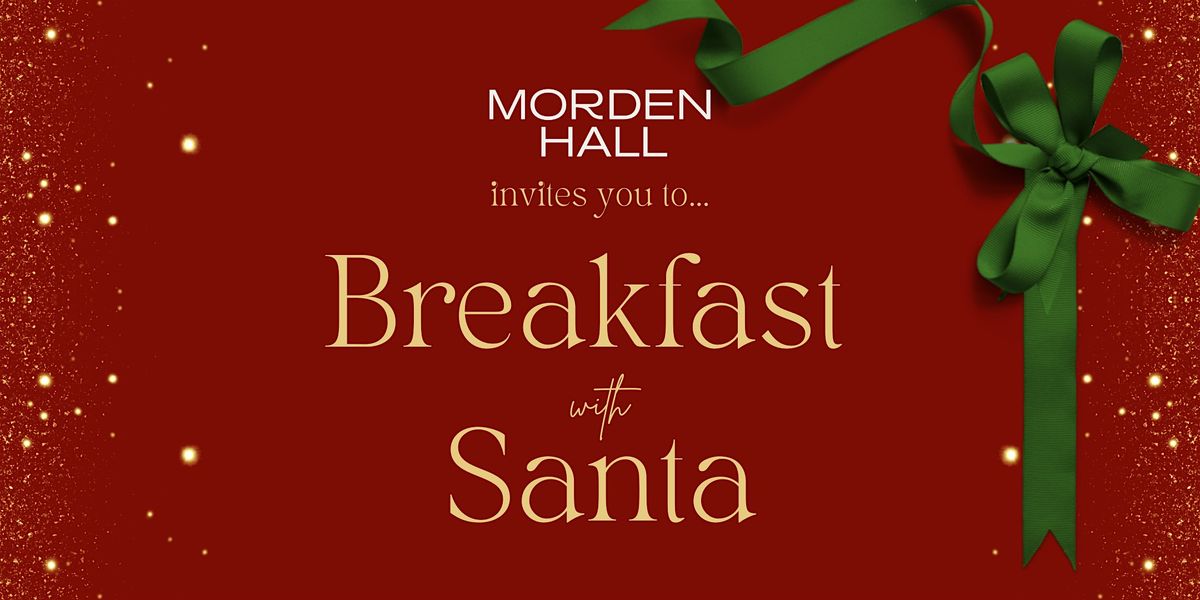 Morden Hall presents: Breakfast with Santa!