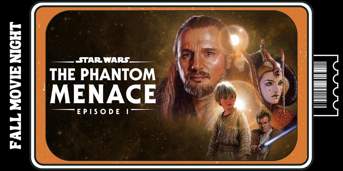 Star Wars The Phantom Menace  - Fall Movie Night at The Park