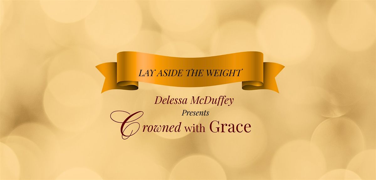 Crowned With Grace