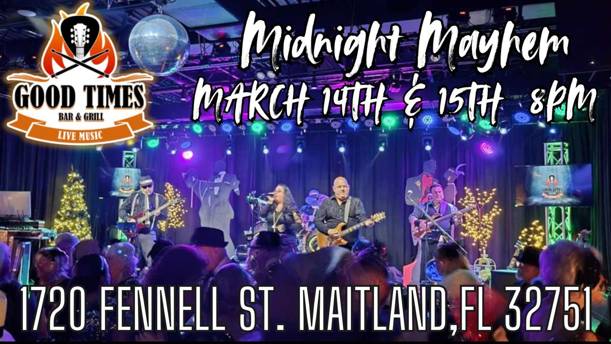 Join Midnight Mayhem for a Weekend Dance Party at Good Times Bar & Grill!