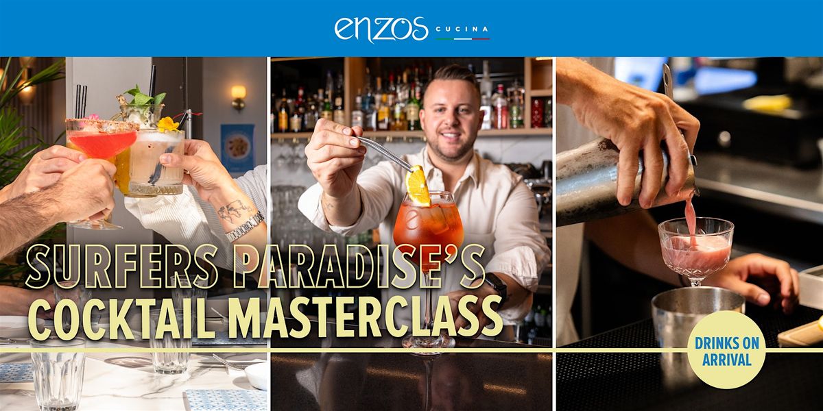 Cocktail Masterclass at Enzo's Surfers Paradise - Shake, Mix & Sip