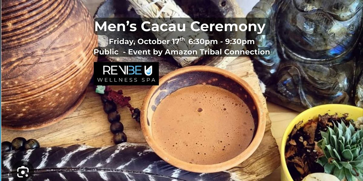Men\u2019s Cacau Ceremony