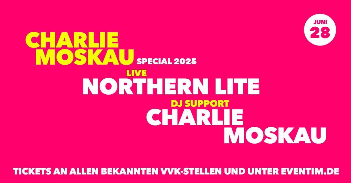 NORTHERN LITE \/\/ CHARLIE MOSKAU - Summer Special