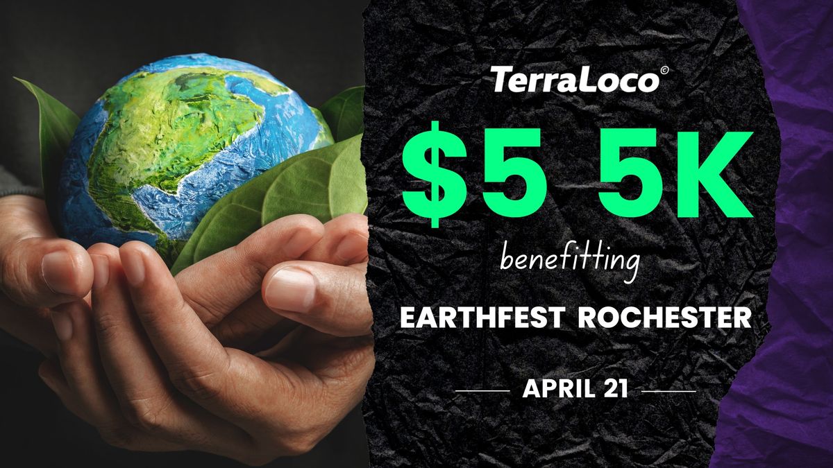 $5 5K for EarthFest Rochester