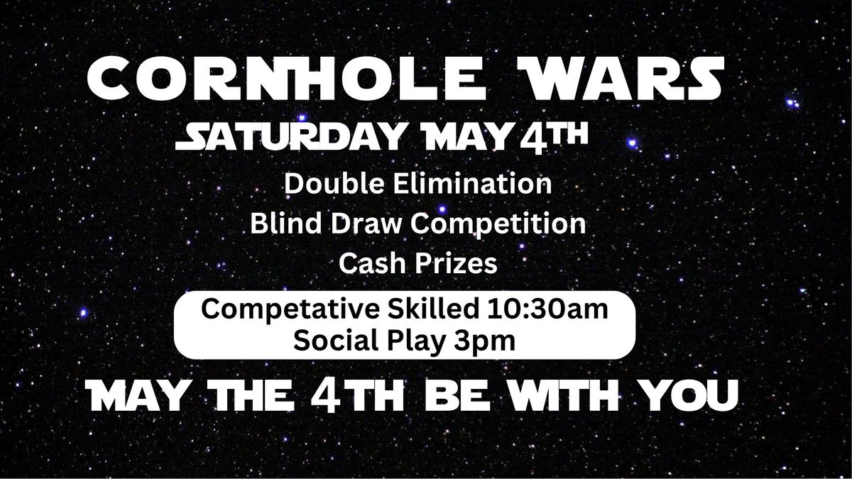 Cornhole Wars: May The 4th Be With You! COMPETITION