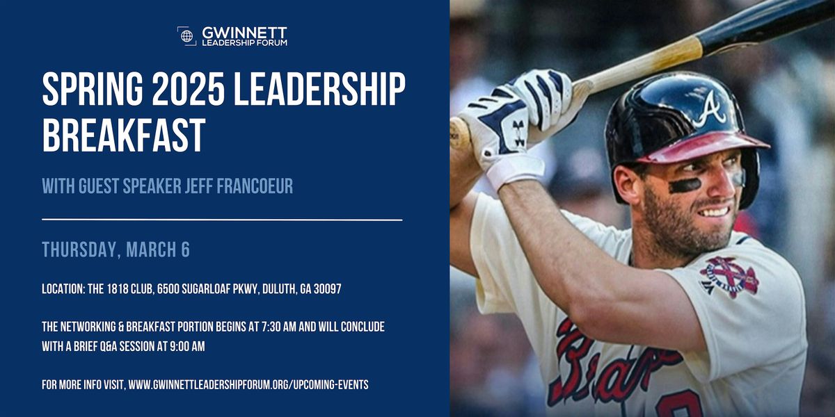 GLF Spring 2025 Leadership Breakfast with Guest Speaker Jeff Francoeur