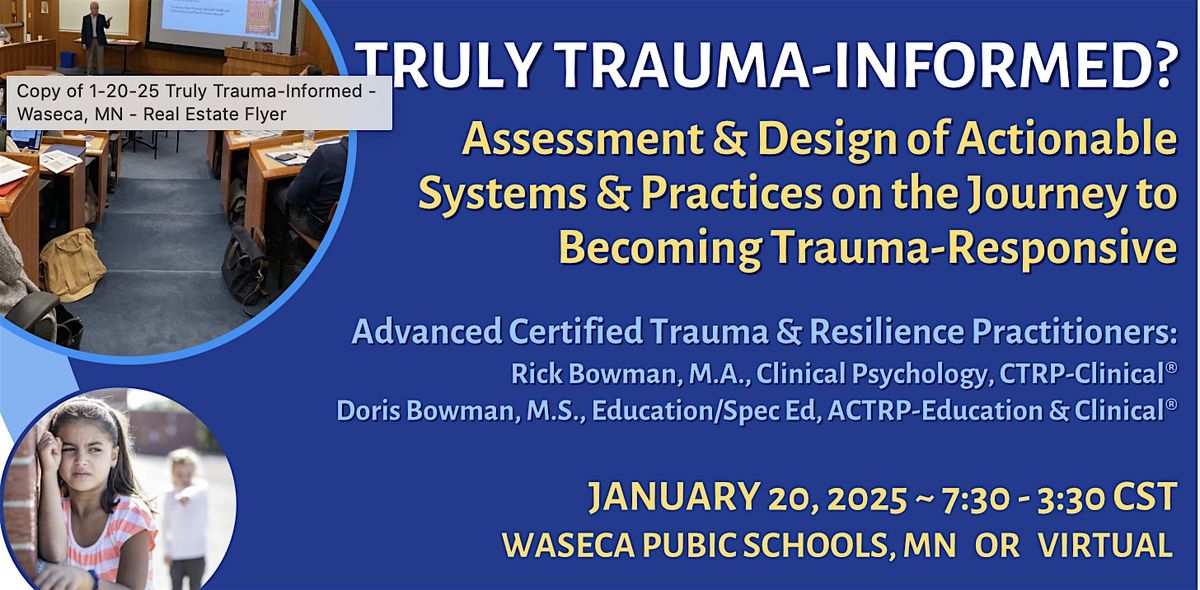 Truly Trauma-Informed? Assessment & Design of Actionable Systems\/Practices