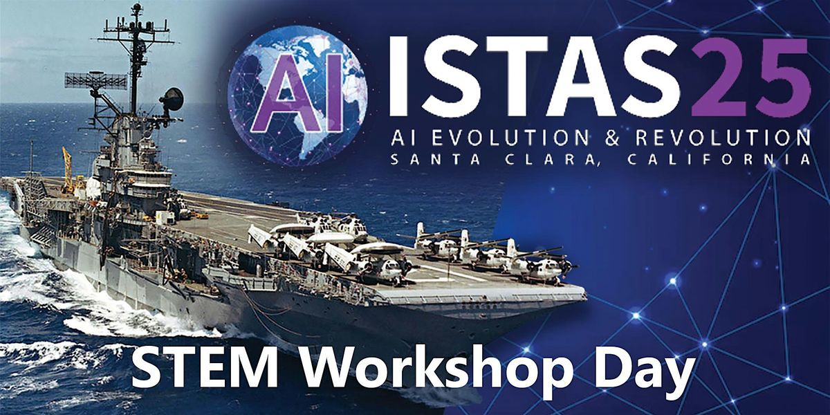 ISTAS25 STEM Workshop Day