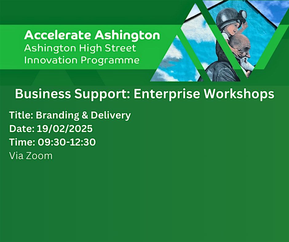 Accelerate Ashington: Brand & Deliver - Enterprise Workshop