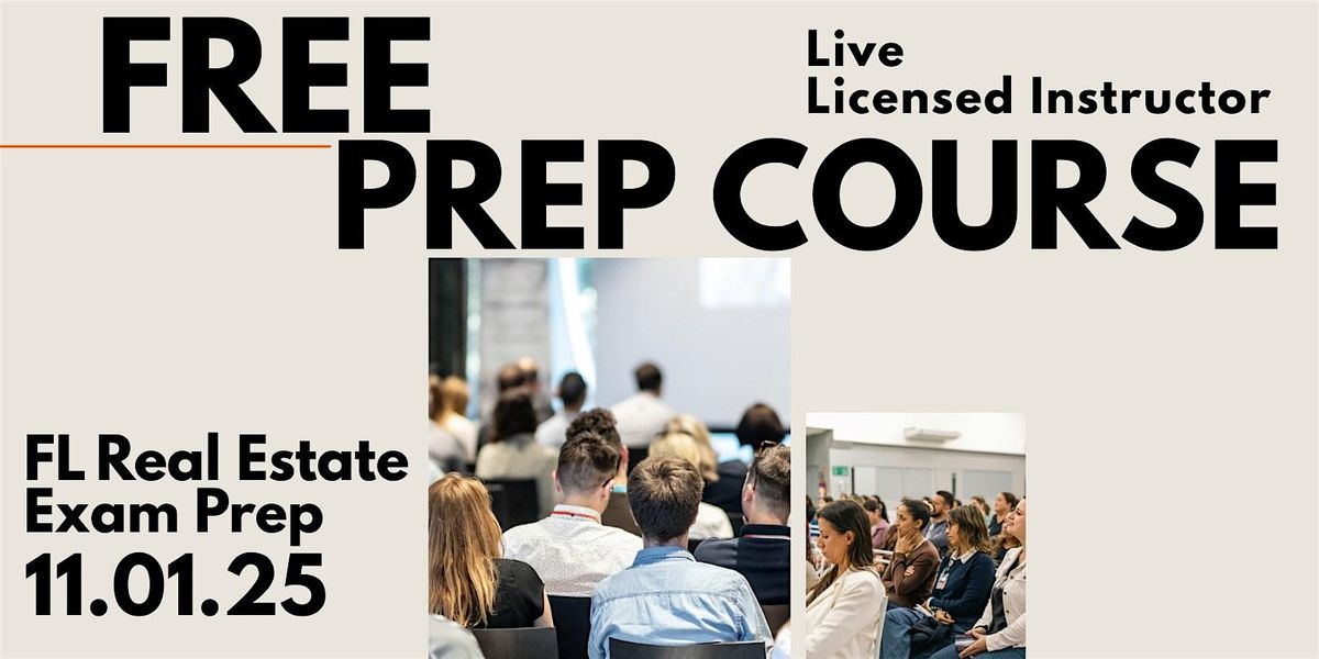 FREE FL Real Estate Pre-Licensing Exam Prep In-Person