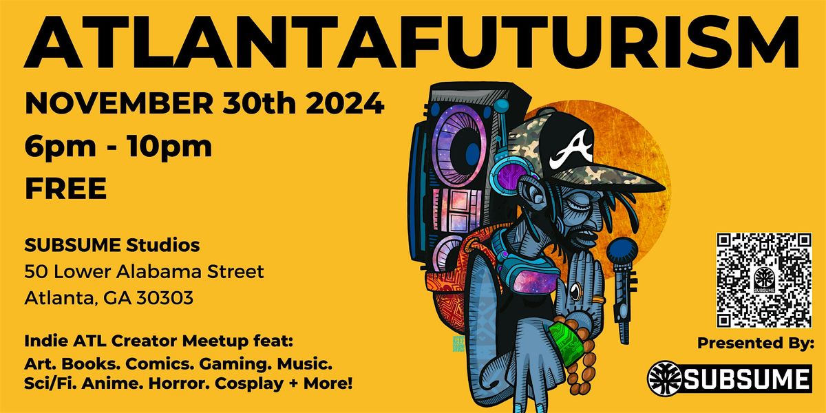 ATLANTAFUTURISM - Indie ATL Creator Meetup