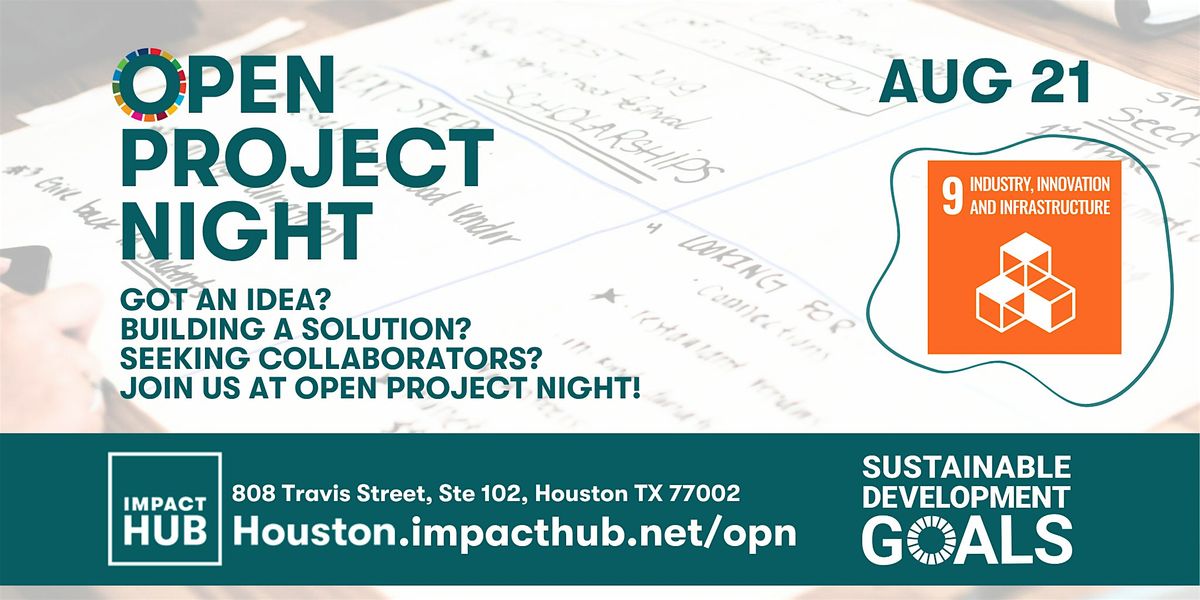 Open Project Night Houston: Industry, Innovation and Infrastructure