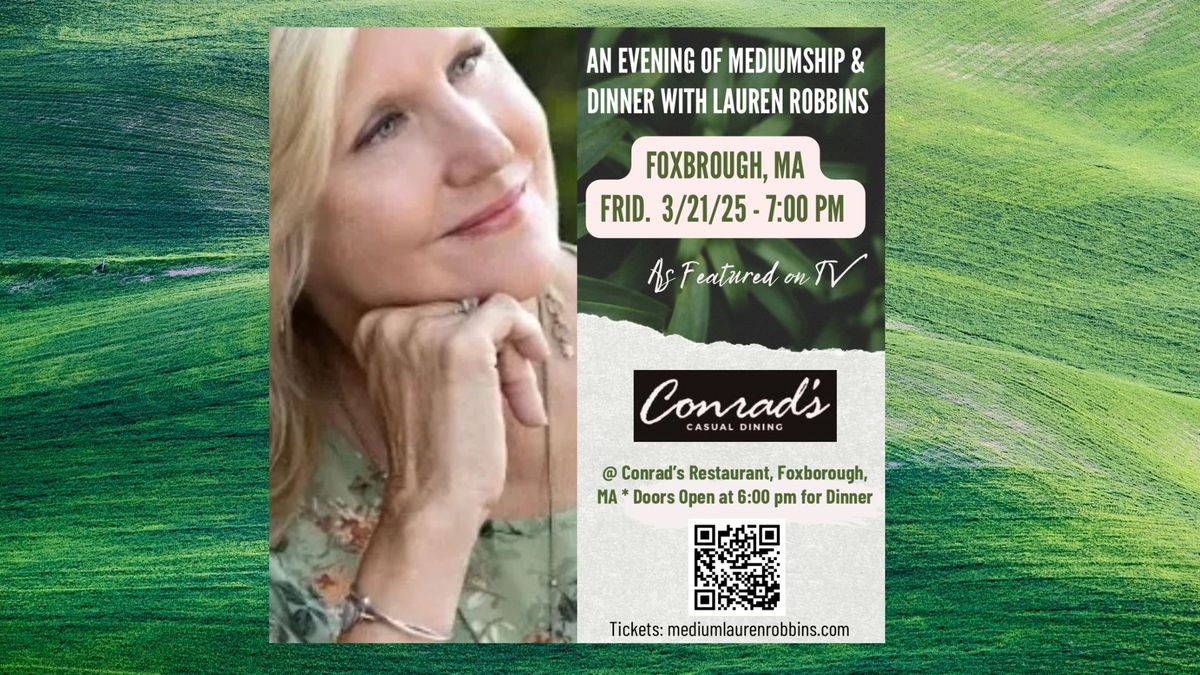 Foxborough, MA - Medium and Dinner Event with Lauren Robbins, Seen on TV at Conrad's