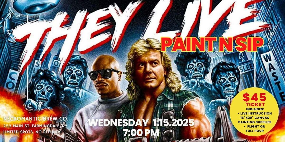 They Live Paint & Sip!