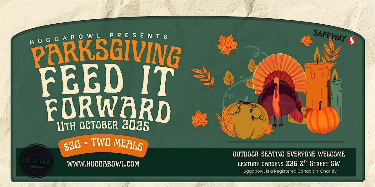 Parksgiving - Presented by Huggabowl
