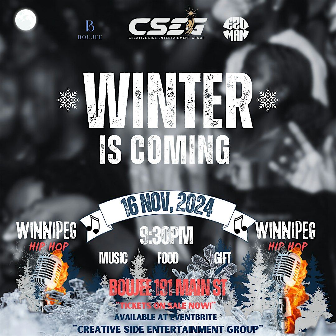 Winter is coming \/ Winnipeg Hip Hop Artist Showcase