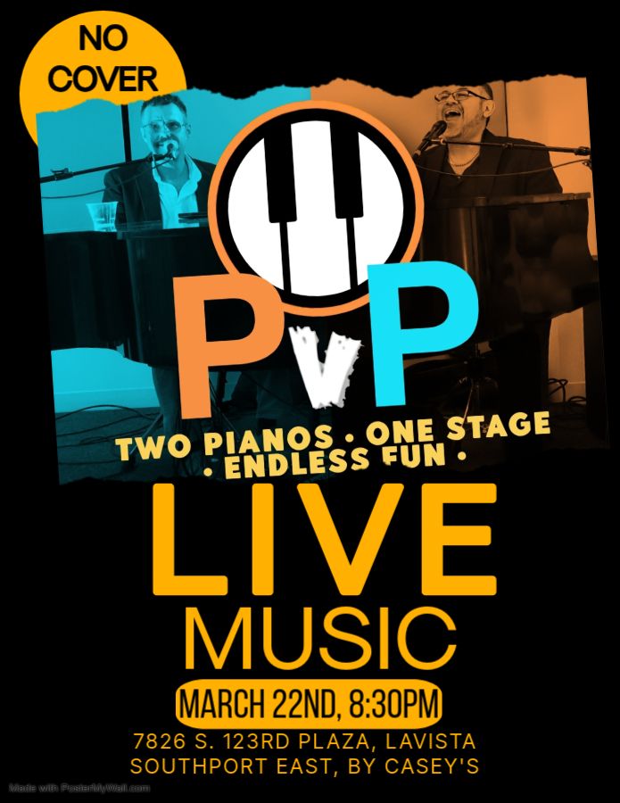 LIVE MUSIC SATURDAY WITH PvP DUELING PIANOS!