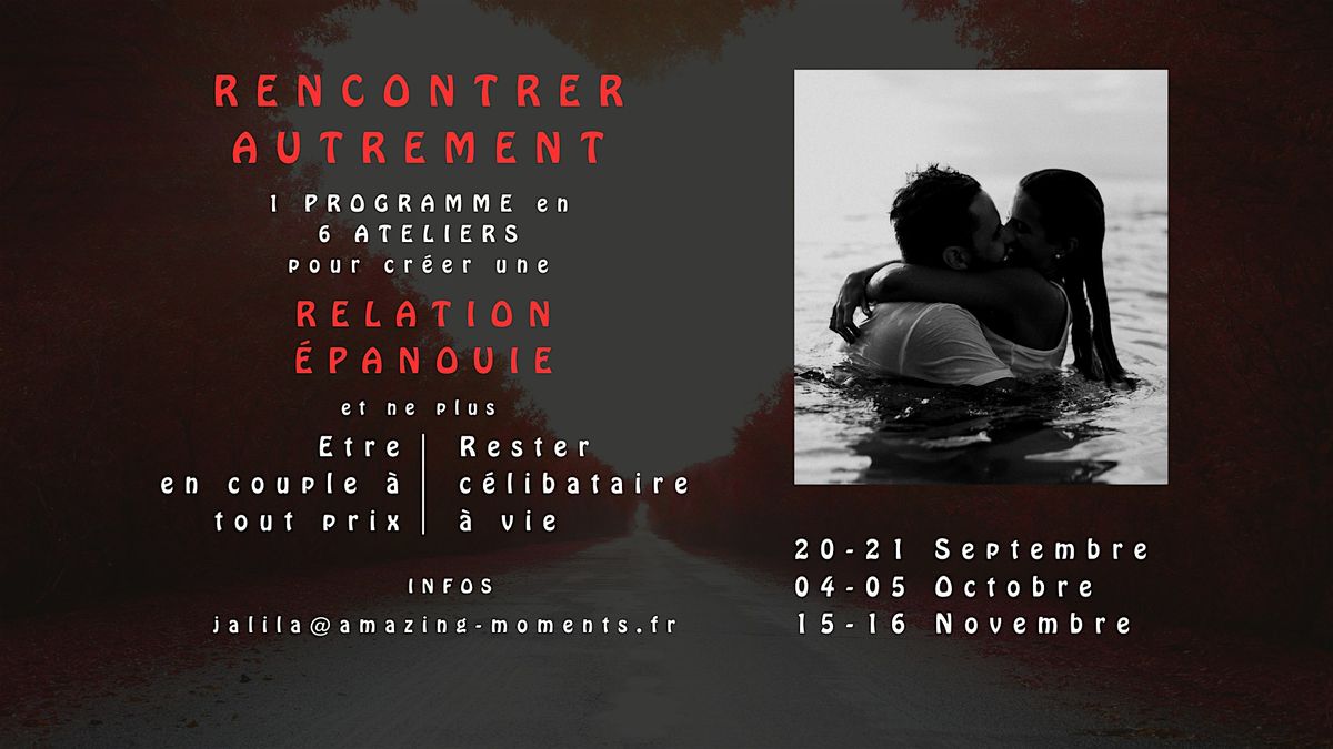 RENCONTRER AUTREMENT. Le Chemin Int\u00e9rieur vers un Amour Vrai