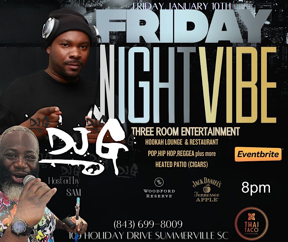 FRIDAYS @ THAI TACO aka THAI on FRI  feat THE LEGEND DJ G