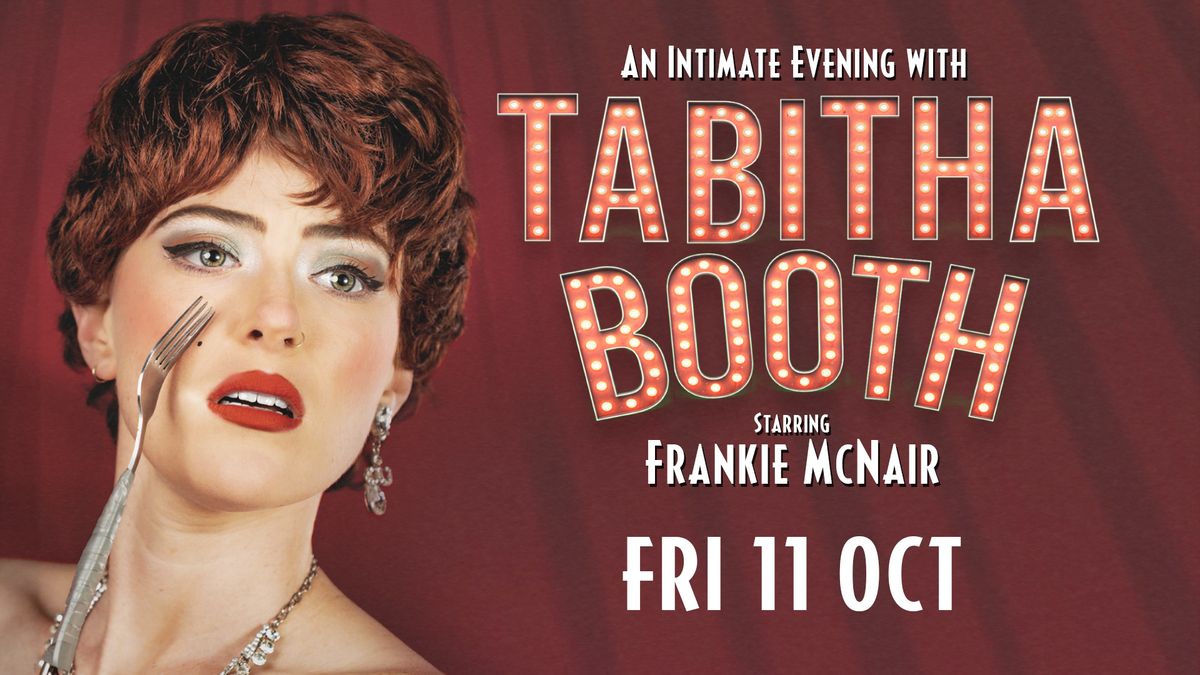 Canberra - An Intimate Evening with Tabitha Booth starring Frankie McNair