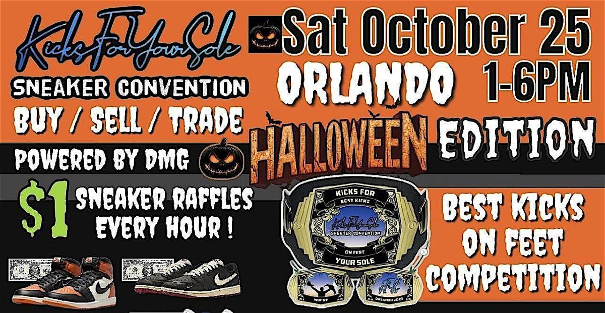 Kicks For Your Sole Sneaker Convention Orlando HALLOWEEN EDITION