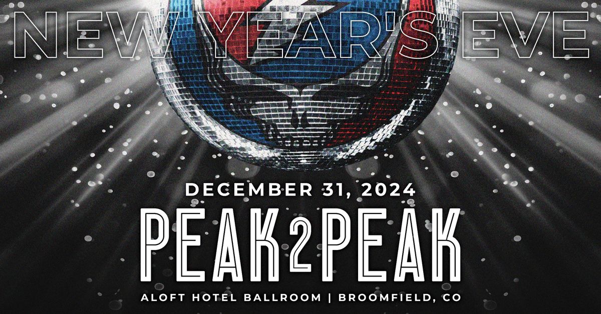 Peak2Peak New Year's Eve Extravaganza! 