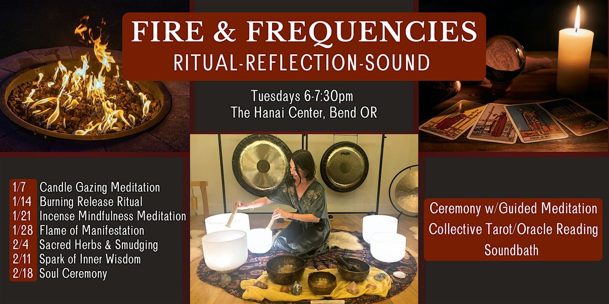 FIRE & FREQUENCIES: Ritual-Reflection-Sound