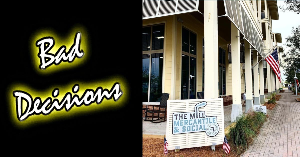 New Year's Eve with Bad Decisions at The Mill Mercantile & Social