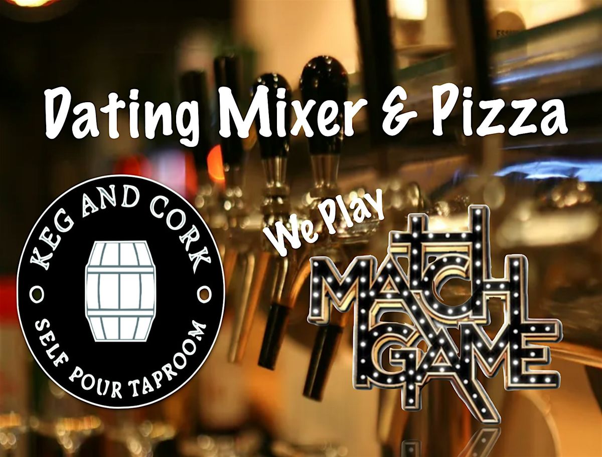 Dating Mixer & Pizza at Keg & Cork in Roseville -  6:30 pm