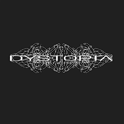 DYSTOPIA RECORDS