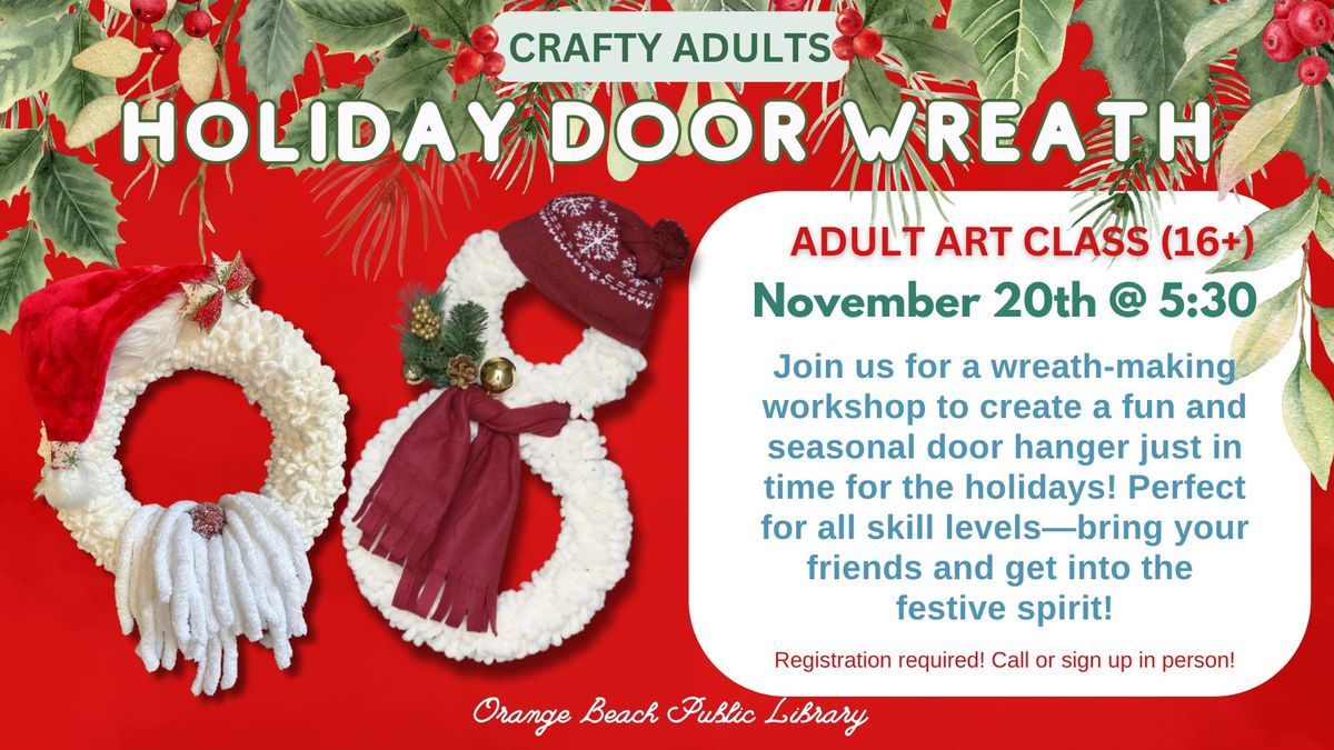 Crafty Adults: Holiday Door Wreath 