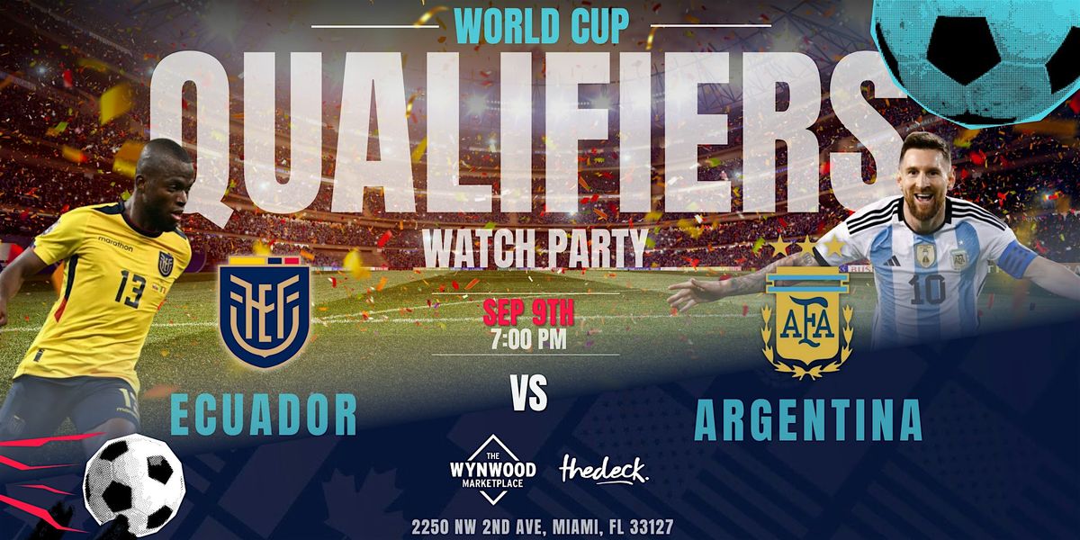 World Cup Qualifiers Watch Party: Ecuador vs. Argentina