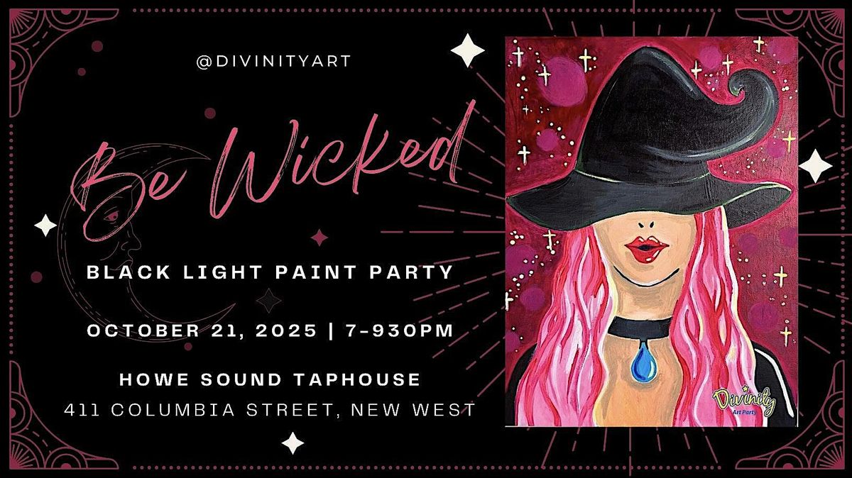BeWicked GLOW Paint Party at Howe Sound Taphouse New West