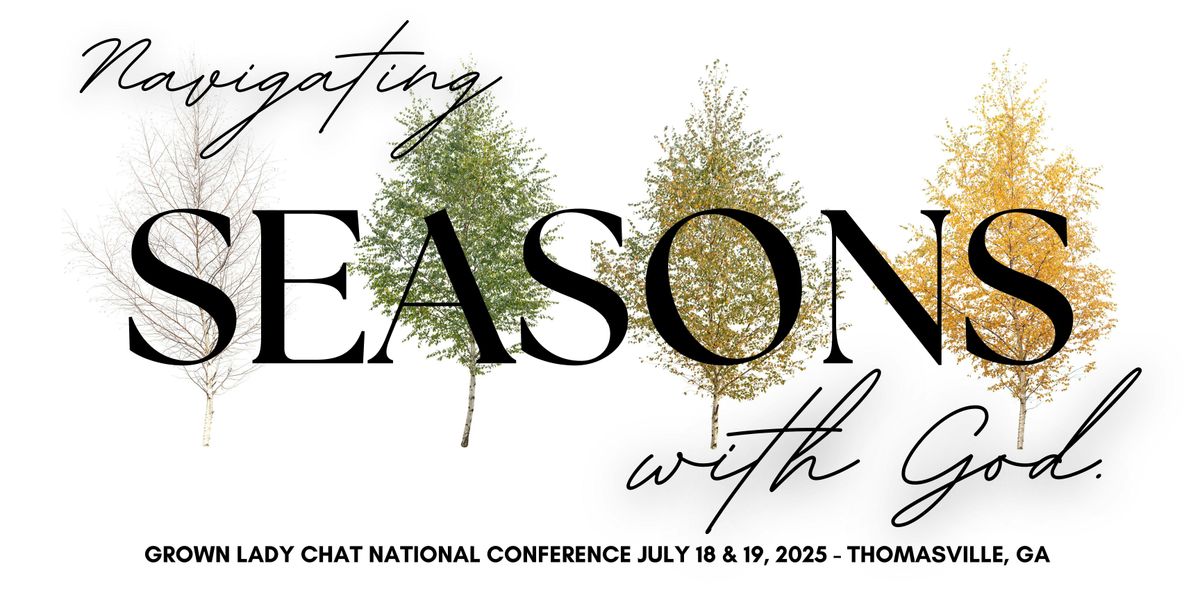 Navigating Seasons with God - 2 Day Christian Women's Conference