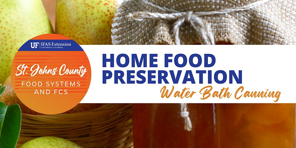 Home Food Preservation & FL Cottage Food Law