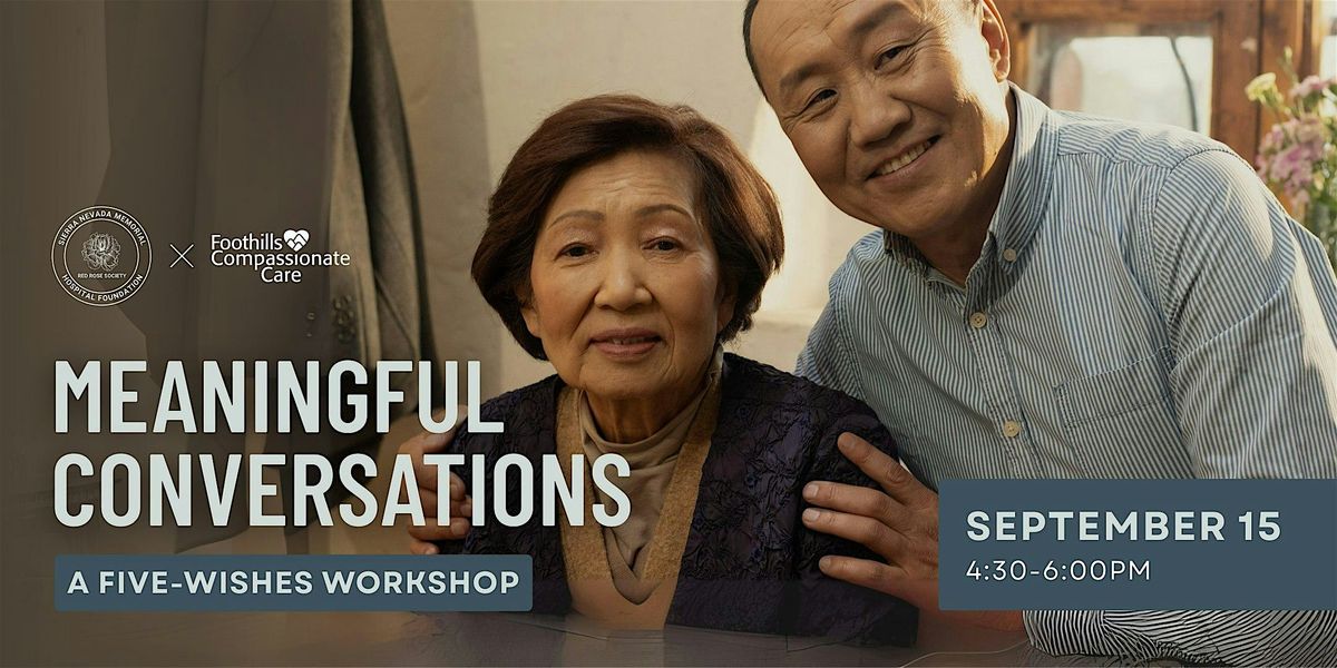 Red Rose Society: A Five Wishes Workshop on Meaningful Conversations