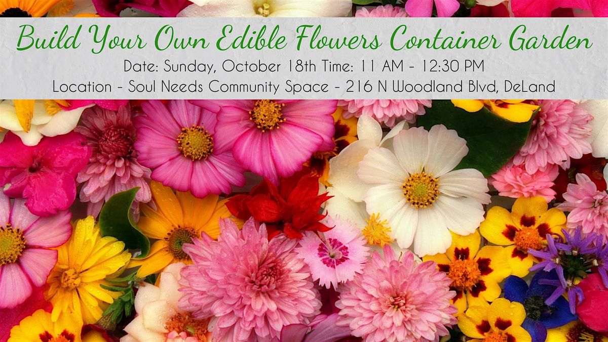 Build Your Own Edible Flowers Container Garden Class