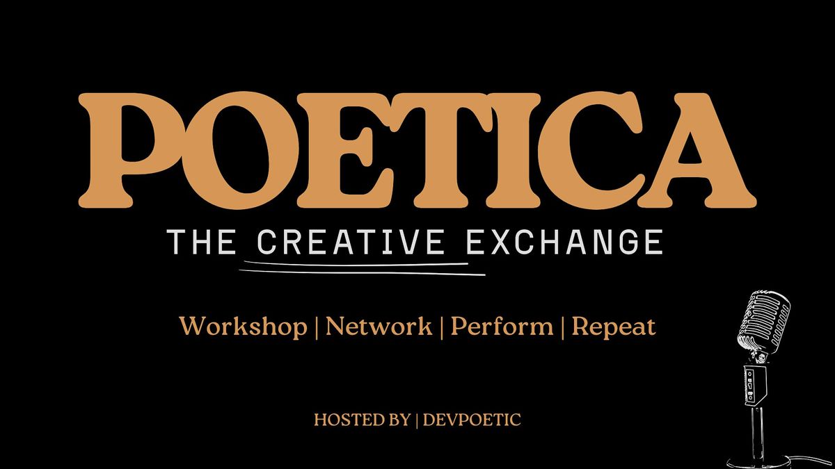 Poetica: The Creative Exchange - Hosted by DevPoetic