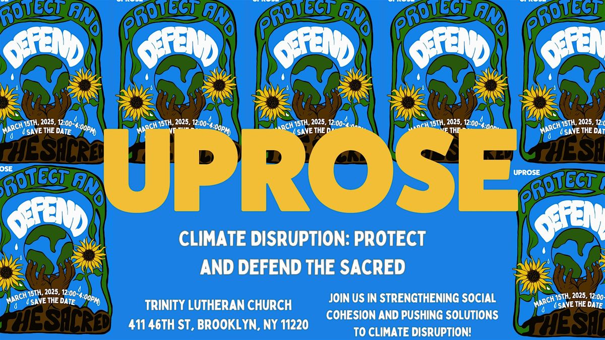 Climate Disruption: Protect & Defend The Sacred