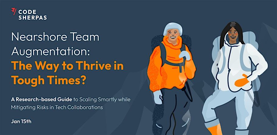 Nearshore Team Augmentation:  The Way to Thrive in Tough Times?