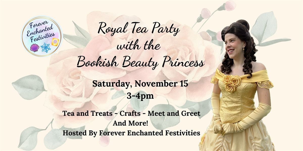 Royal Tea Party with the Bookish Beauty Princess